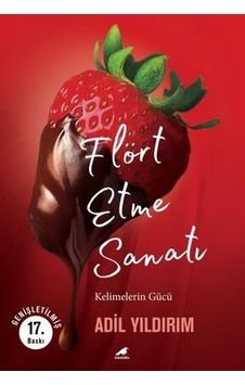 Flört Etme Sanatı - Adil Yıldırım - Karakarga Flört Etme Sanatı - Adil Yıldırım - Karakarga