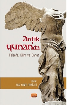 Antik Yunan'da Felsefe Bilim ve Sanat - Nobel Bilimsel Eserler Antik Yunan'da Felsefe Bilim ve Sanat - Nobel Bilimsel Eserler