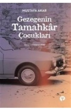 Gezegenin Tamahkar  Çocukları