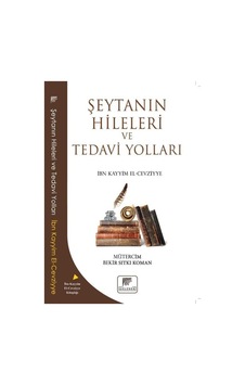 Şeytanın Hileleri ve Tedavi Yolları - İbn Kayyim el-Cevziyye - Gelenek Yayınları Şeytanın Hileleri ve Tedavi Yolları - İbn Kayyim el-Cevziyye - Gelenek Yayınları