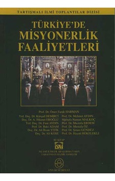 Türkiye'de Misyonerlik Faaliyetleri- Ensar Neşriyat Türkiye'de Misyonerlik Faaliyetleri- Ensar Neşriyat
