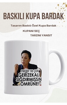 Meğer Ne Çok Geri Sığdırmışsın Ömrüne Kupa - Baskılı Kupa Bardak Beyaz