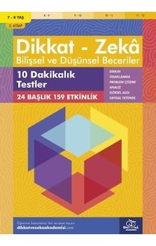 Dikkat Zeka - Bilişsel ve Düşünsel Beceriler 7-8 Yaş 10 Dakikalık Testler 2. Kitap - Alison Primrose - Dikkat ve Zeka Akademisi Dikkat Zeka - Bilişsel ve Düşünsel Beceriler 7-8 Yaş 10 Dakikalık Testler 2. Kitap - Alison Primrose - Dikkat ve Zeka Akademisi