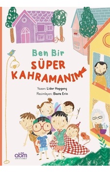 Ben Bir Süper Kahramanım / Lider Hepgenç Ben Bir Süper Kahramanım / Lider Hepgenç