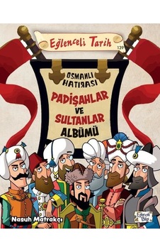 Padişahlar ve Sultanlar Albümü - Eğlenceli Tarih - Nasuh Matrakçı - Eğlenceli Bilgi