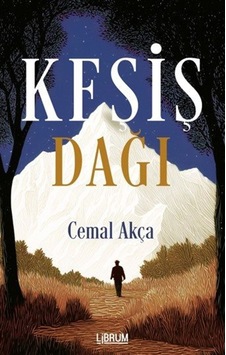 Keşiş Dağı / Cemal Akça