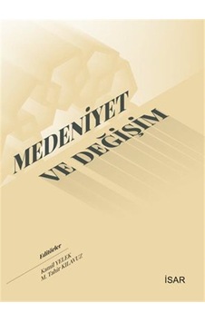 Medeniyet ve Değişim / Kamil Yelek
