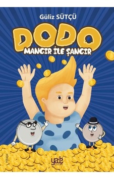 Dodo - Mangır ile Şangır - Güliz Sütçü - Yade Kitap
