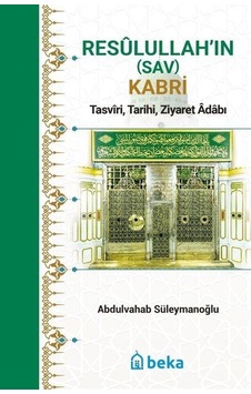 Resûlullah'in Sav Kabri / Abdulvahab Süleymanoğlu