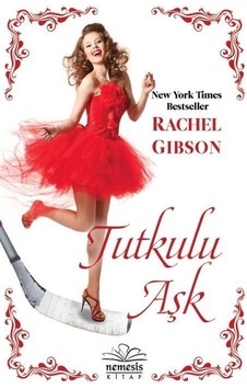 Tutkulu Aşk - Rachel Gibson - Nemesis Kitap Tutkulu Aşk - Rachel Gibson - Nemesis Kitap