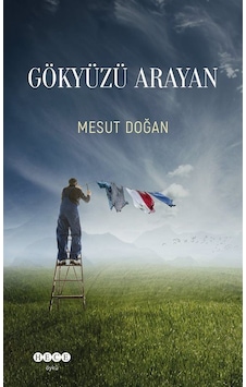 Gökyüzü Arayan / Mesut Doğan Gökyüzü Arayan / Mesut Doğan