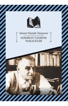 Edebiyat Üzerine Makaleler - Ahmet Hamdi Tanpınar - Dergah Yayınları Edebiyat Üzerine Makaleler - Ahmet Hamdi Tanpınar - Dergah Yayınları