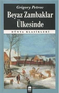Beyaz Zambaklar Ülkesinde - Grigory Petrov Beyaz Zambaklar Ülkesinde - Grigory Petrov