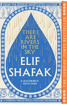 There Are Rivers İn The Sky Penguin Books Uk There Are Rivers İn The Sky Penguin Books Uk