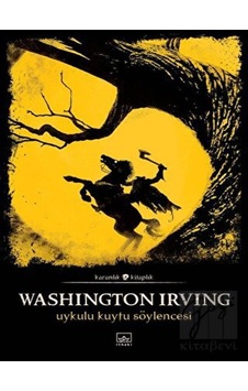 Uykulu Kuytu Söylencesi - Washington Irving - İthaki Yayınları