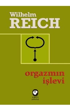 Orgazmın İşlevi - Wilhelm Reich - Cem Yayınevi Orgazmın İşlevi - Wilhelm Reich - Cem Yayınevi