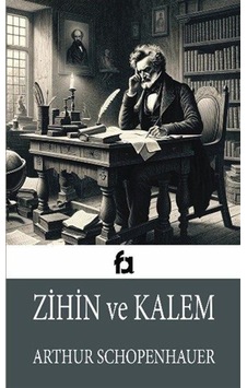 Zihin Ve Kalem / Arthur Schopenhauer Zihin Ve Kalem / Arthur Schopenhauer