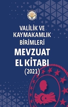 Valilik ve Kaymakamlık Birimleri Mevzuat El Kitabı - Muzaffer Kadiroğlu - TİAV Valilik ve Kaymakamlık Birimleri Mevzuat El Kitabı - Muzaffer Kadiroğlu - TİAV