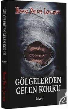 Gölgelerden Gelen Korku - Howard Philips Lovecraft - Kiwi Gölgelerden Gelen Korku - Howard Philips Lovecraft - Kiwi