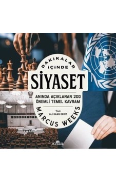 Dakikalar İçinde Siyaset - Anında Açıklanan 200 Temel Kavram Dakikalar İçinde Siyaset - Anında Açıklanan 200 Temel Kavram