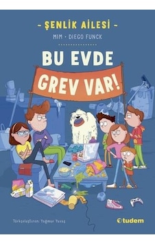 Tudem Edebiyat-şenlik Ailesi: Bu Evde Grev Var Tudem Edebiyat-şenlik Ailesi: Bu Evde Grev Var