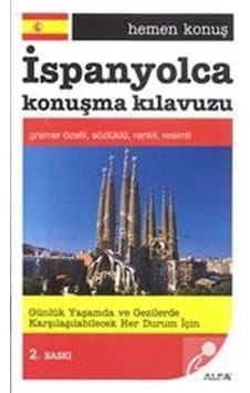 İspanyolca Konuşma Kılavuzu- Alfa Yayıncılık İspanyolca Konuşma Kılavuzu- Alfa Yayıncılık
