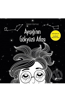 Ayışığı'nın Gökyüzü Atlası - Gözen Kamaz - Desen Yayınları Ayışığı'nın Gökyüzü Atlası - Gözen Kamaz - Desen Yayınları