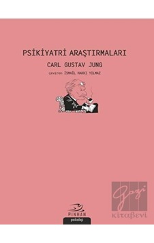 Psikiyatri Araştırmaları - Carl Gustav Jung - Pinhan Yayıncılık Psikiyatri Araştırmaları - Carl Gustav Jung - Pinhan Yayıncılık