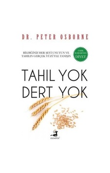 Tahıl Yok Dert Yok - Ed. Peter Osborne - Olimpos Yayınları