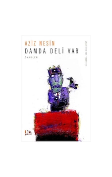 Damda Deli Var - Aziz Nesin - Nesin Yayınevi Damda Deli Var - Aziz Nesin - Nesin Yayınevi