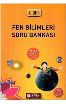 Anafen Yayınları 6. Sınıf Fen Bilimleri Soru Bankası: Okula Yardımcı Sınavlara Hazırlık Anafen Yayınları 6. Sınıf Fen Bilimleri Soru Bankası: Okula Yardımcı Sınavlara Hazırlık