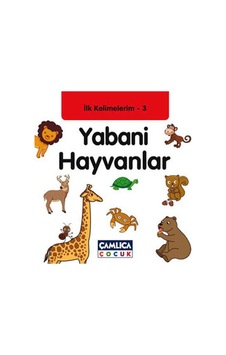 Yabani Hayvanlar / İlk Kelimelerim -3 Yabani Hayvanlar / İlk Kelimelerim -3