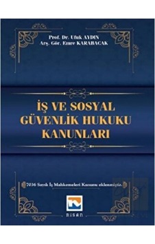 Nisan Kitabevi - İş ve Sosyal Güvenlik Hukuku Kanunları Nisan Kitabevi - İş ve Sosyal Güvenlik Hukuku Kanunları