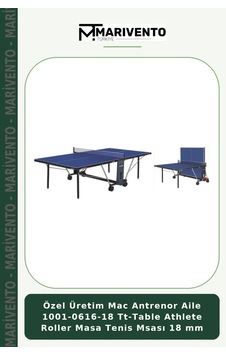 Özel Üretim Mac Antrenor Aile 1001-0616-18 Tt-table Athlete Roller Masa Tenis Msası 18 Mm Özel Üretim Mac Antrenor Aile 1001-0616-18 Tt-table Athlete Roller Masa Tenis Msası 18 Mm