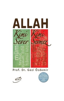 Allah Kimi Sever Kimi Sevmez Allah Kimi Sever Kimi Sevmez