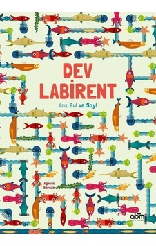 Dev Labirent-Ara Bul ve Say! - Agnese Baruzzi - Abm Yayınevi Dev Labirent-Ara Bul ve Say! - Agnese Baruzzi - Abm Yayınevi