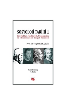Sosyoloji Tarihi 1 - Anı Yayıncılık - Sezgin Kızılçelik Sosyoloji Tarihi 1 - Anı Yayıncılık - Sezgin Kızılçelik