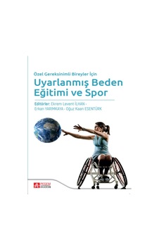 Özel Gereksinimli Bireyler İçin Uyarlanmış Beden Eğitimi ve Spor - Pegem Akademi Yayıncılık Özel Gereksinimli Bireyler İçin Uyarlanmış Beden Eğitimi ve Spor - Pegem Akademi Yayıncılık