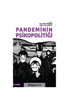 Pandeminin Psikopolitiği - Deniz Ülke Arıboğan - İnkılap Kitabevi