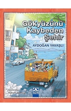 Altın Kitaplar - Gökyüzünü Kaybeden Şehir