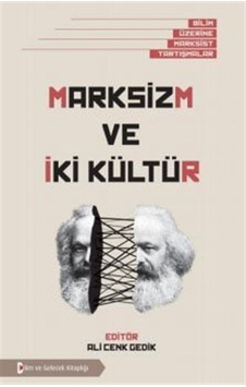 Marksizm ve İki Kültür- Bilim ve Gelecek