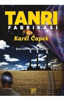 Tanrı Fabrikası - Karel Capek - Nota Bene Yayınları Tanrı Fabrikası - Karel Capek - Nota Bene Yayınları