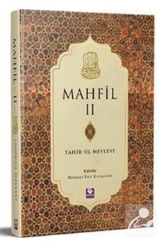 Mahfil 2 (Ciltli) / Tahirü'l Mevlevi