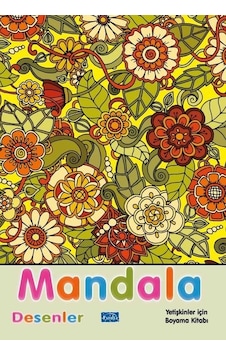 Mandala - Desenler - Yetişkinler İçin Boyama Kitabı- Parıltı Yayınları Mandala - Desenler - Yetişkinler İçin Boyama Kitabı- Parıltı Yayınları