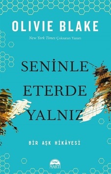 Seninle Eterde Yalnız - Bir Aşk Hikayesi - Olivie Blake - Martı Yayınları