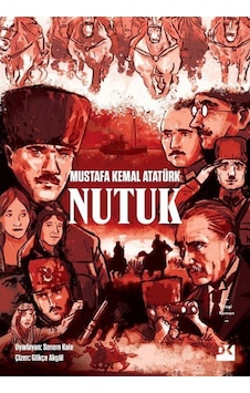 Nutuk - Çizgi Roman-Mustafa Kemal Atatürk - Doğan Kitap Nutuk - Çizgi Roman-Mustafa Kemal Atatürk - Doğan Kitap