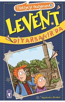 Levent Diyarbakır'da - Mustafa Orakçı - Timaş Çocuk Levent Diyarbakır'da - Mustafa Orakçı - Timaş Çocuk