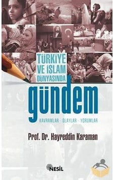 Türkiye ve İslam Dünyasında Gündem - Hayreddin Karaman - Nesil Yayınları Kelepir Kitaplar