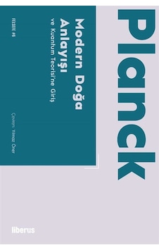 Modern Doğa Anlayışı & Ve Kuantum Teorisi'ne Giriş / Max Planck