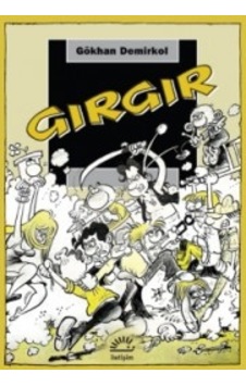 Gırgır - Gökhan Demirkol - İletişim Yayınları Gırgır - Gökhan Demirkol - İletişim Yayınları